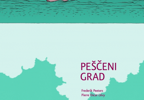 Frederik Peeters & Pierre Oscar Lévy: Peščeni grad